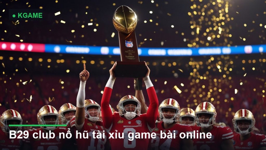 B29 club nổ hũ tài xỉu game bài online