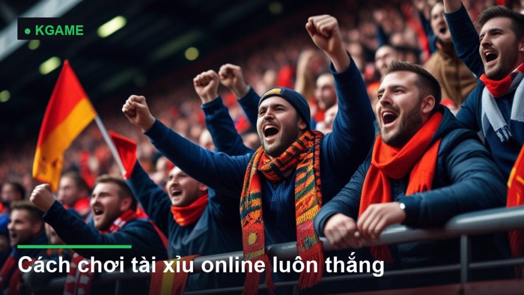 Cách chơi tài xỉu online luôn thắng