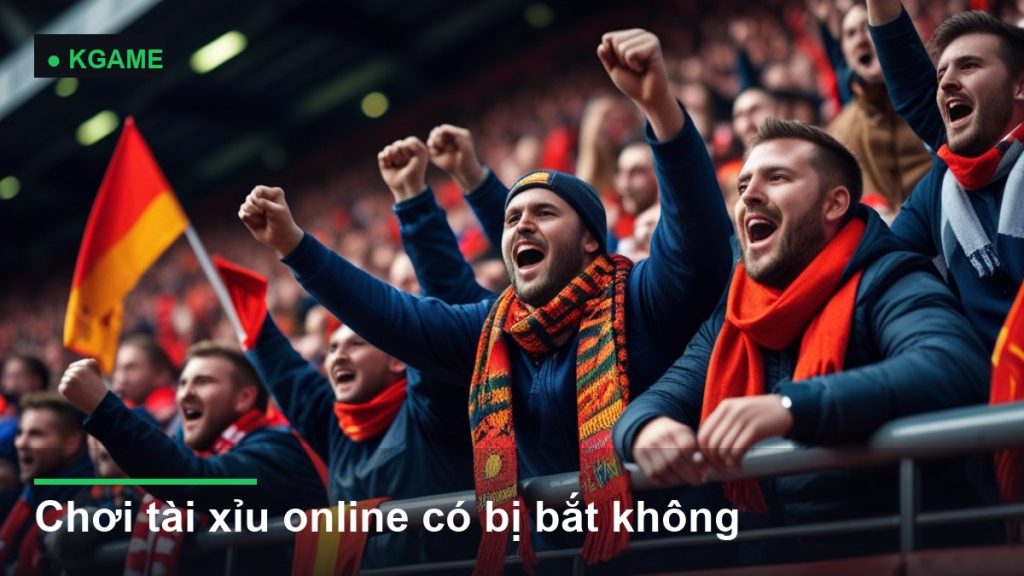 Chơi tài xỉu online có bị bắt không